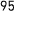 95